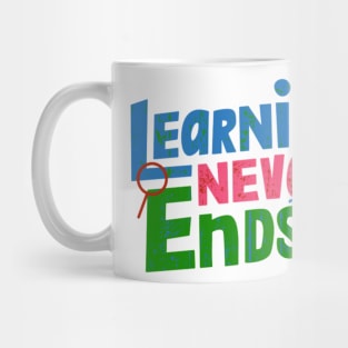 Learning never ends Mug